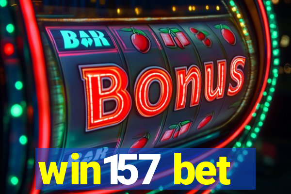 win157 bet